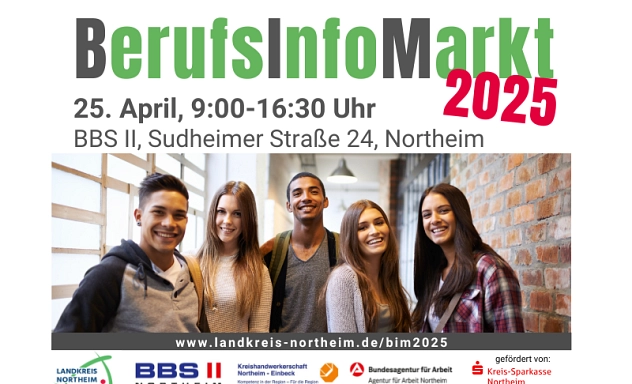 Zu sehen ist ein Text, Berufsinfomarkt 2025, 25. April 9 bis 16 Uhr, BBS II Sudheimer Straße 24 in Northeim. Zu sehen ist außerdem ein Bild mit fünf Jugendlichen sowie die Logos der Organisatoren, Landkreis Northeim, BBS II, Kreishandwerkerschaft, Arbeitsagentur und ein Logo des Förderers des BerufsInfoMark, Kreissparkasse Northeim.