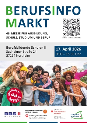 Plakat zum BerufsInfoMarkt: 46. Messe für Ausbildung, Schule, Studium und Beruf. Termin: 17. April 2026, 9:00 bis 15:30 Uhr. Ort: Berufsbildende Schulen II, Sudheimer Straße 24, Northeim. Abgebildet ist eine Gruppe junger Menschen, die fröhlich zusammensteht. Mit QR-Code zur Website landkreis-northeim.de/bim sowie Logos der beteiligten Institutionen.&nbsp;&copy;&nbsp;Landkreis Northeim