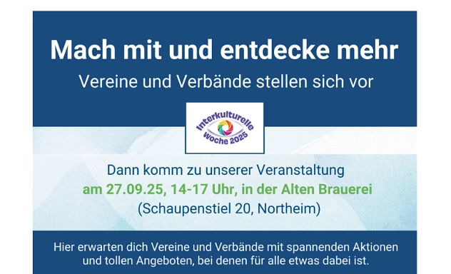 Ehrenamtsmesse 2025 Mach mit und entdecke mehr - Vereine und Verbände stellen sich vor, am 27. September von 14 bis 17 Uhr in der Alten Brauerei in Northeim im Rahmen der Ehrenamtsmesse auf der Interkulturellen Woche.