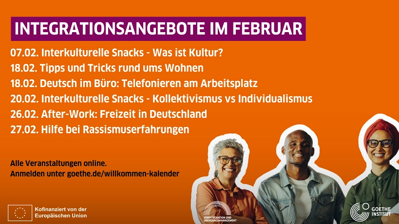 Veranstaltungsübersicht Februar Veranstaltungsübersicht Februar © Goethe Institut